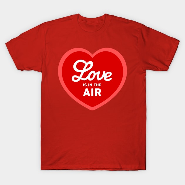 Love is in the Air - Red Heart T-Shirt by XOOXOO